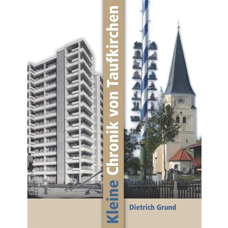 Kleine Chronik von Taufkirchen