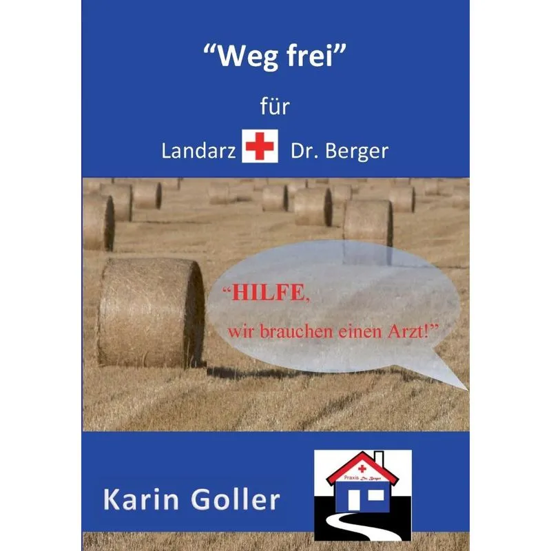 Weg frei für Landarzt Dr. Berger