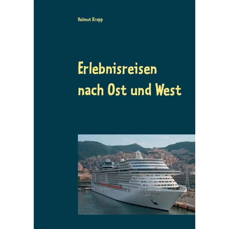 Erlebnisreisen nach Ost und West