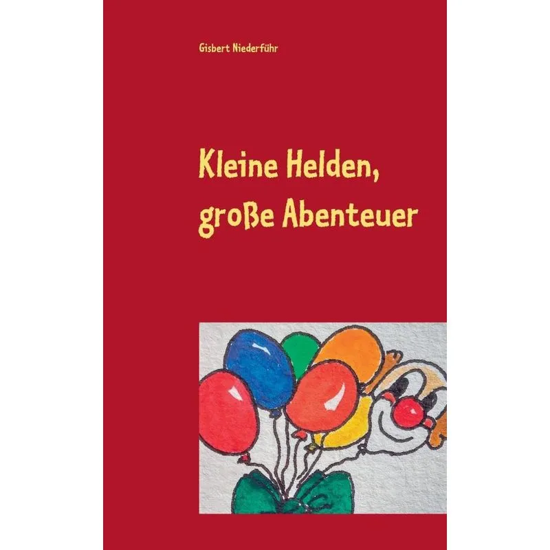 Kleine Helden, große Abenteuer