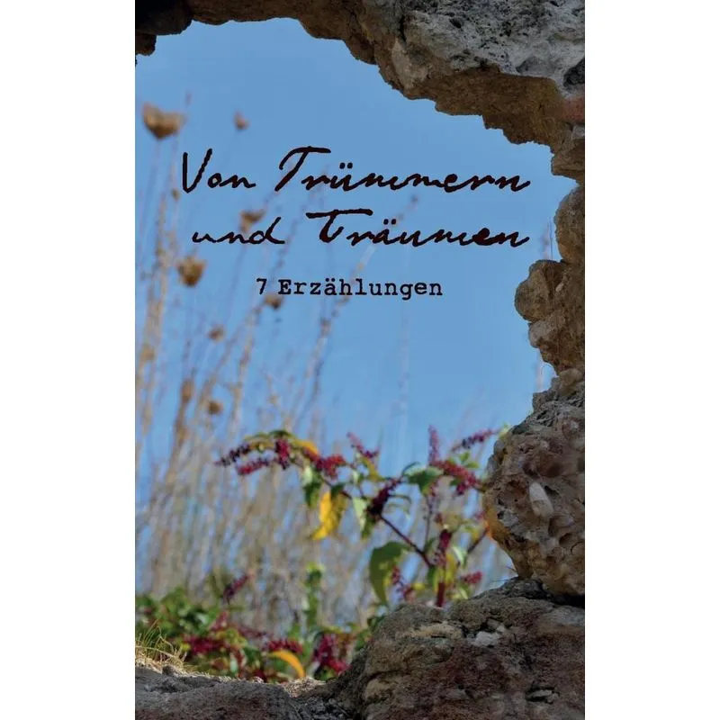 Von Trümmern und Träumen