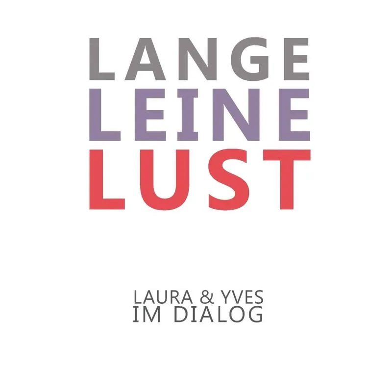 Lange Leine Lust
