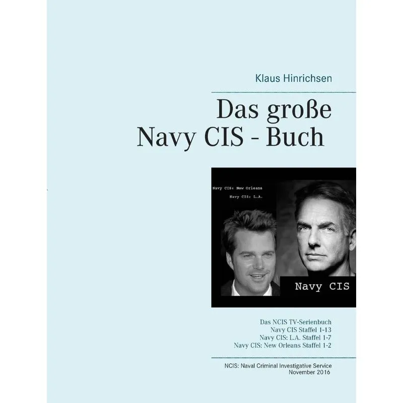 Das große Navy CIS - Buch 2016