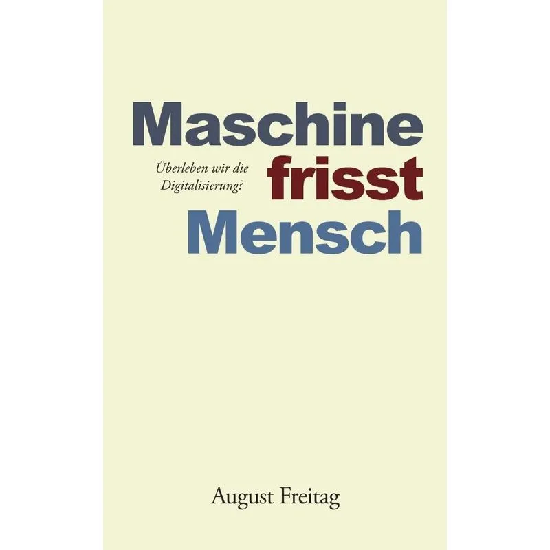 Maschine frisst Mensch