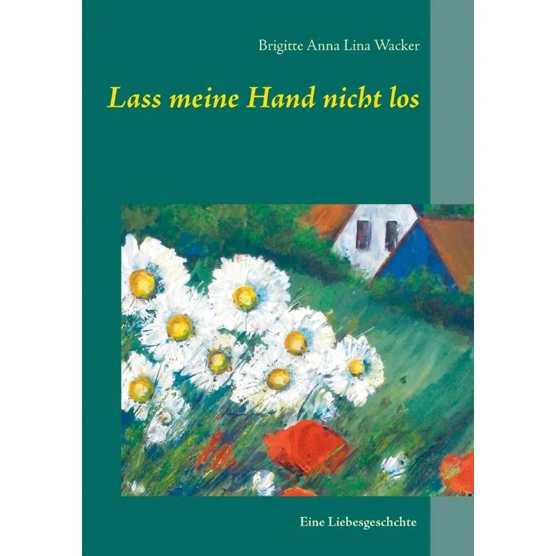 Lass meine Hand nicht los