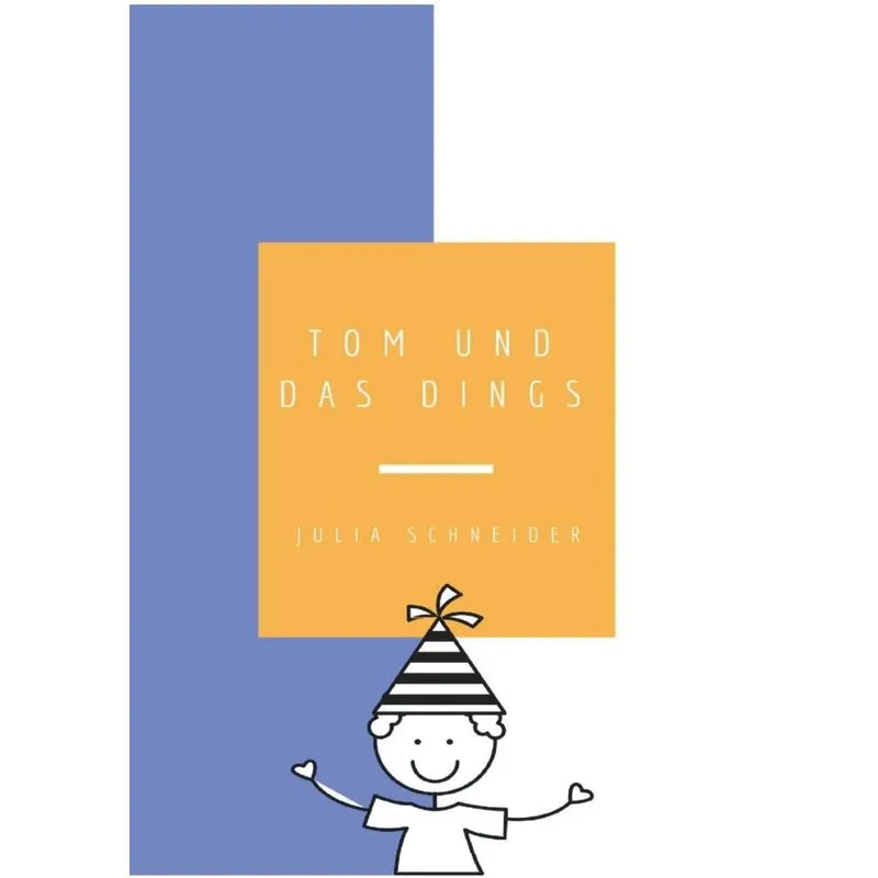 Tom und das Dings