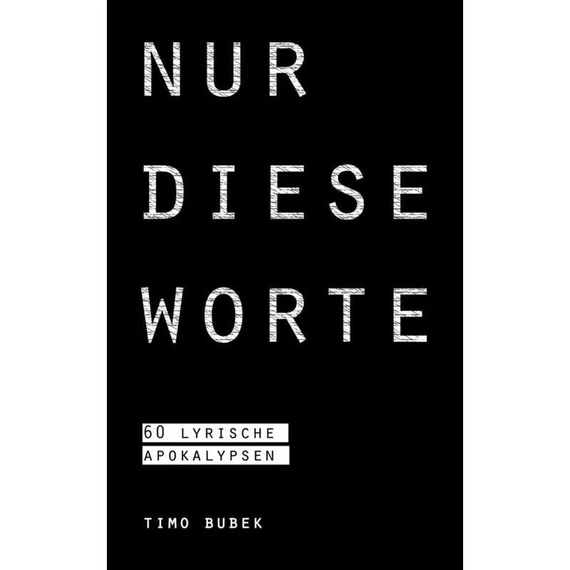 Nur diese Worte