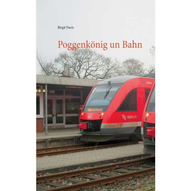 Poggenkönig un Bahn
