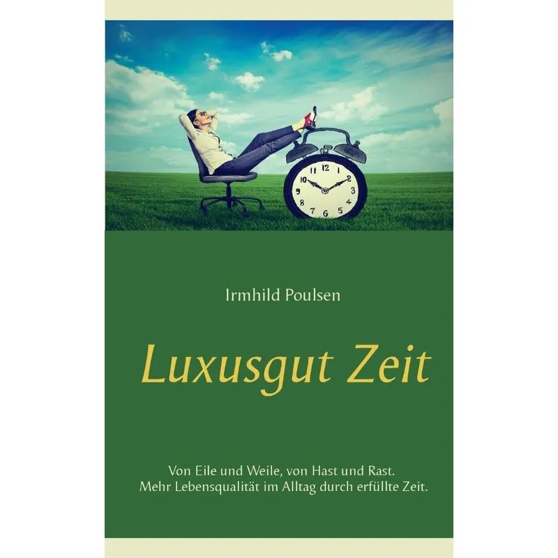 Luxusgut Zeit