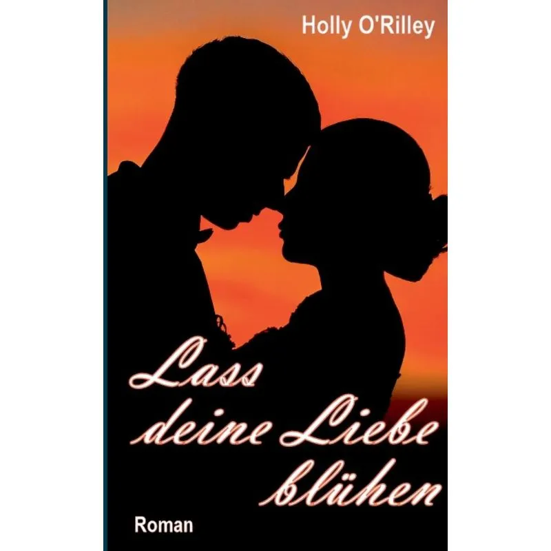 Lass deine Liebe blühen