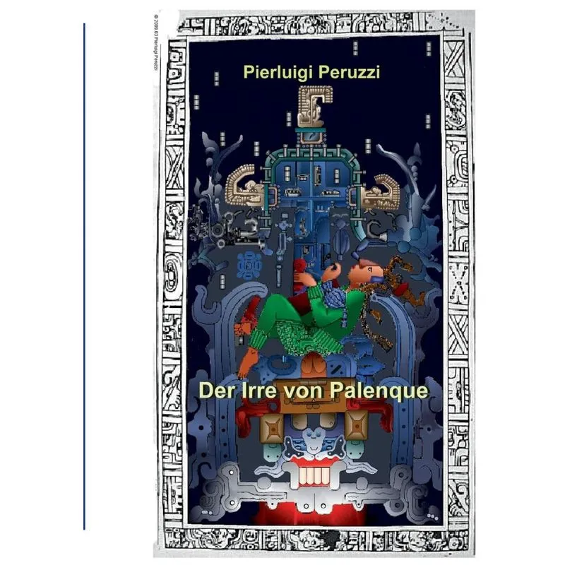 Der Irre von Palenque
