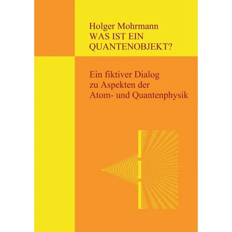 Was ist ein Quantenobjekt?