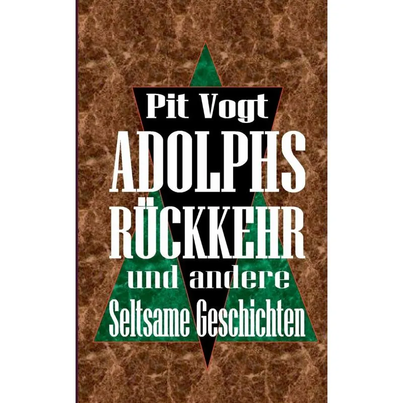 Adolphs Rückkehr