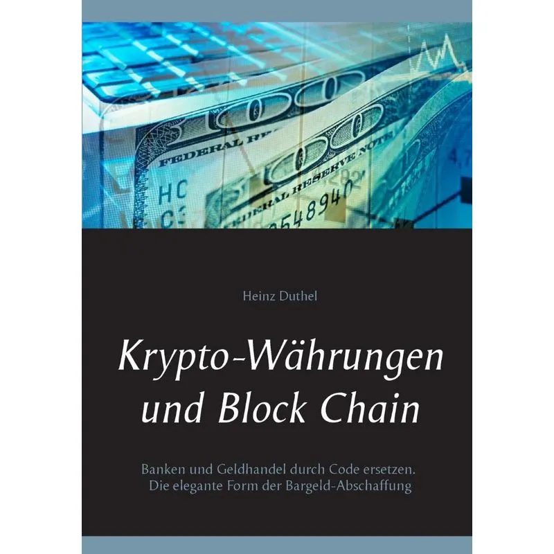 Krypto-Währungen und Block Chain