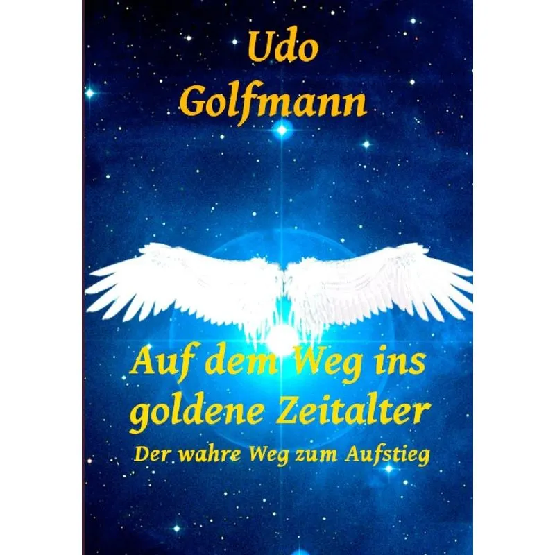 Auf dem Weg ins goldene Zeitalter