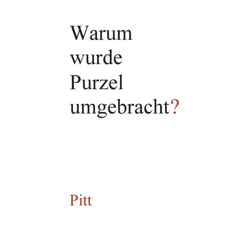 Warum wurde Purzel umgebracht?