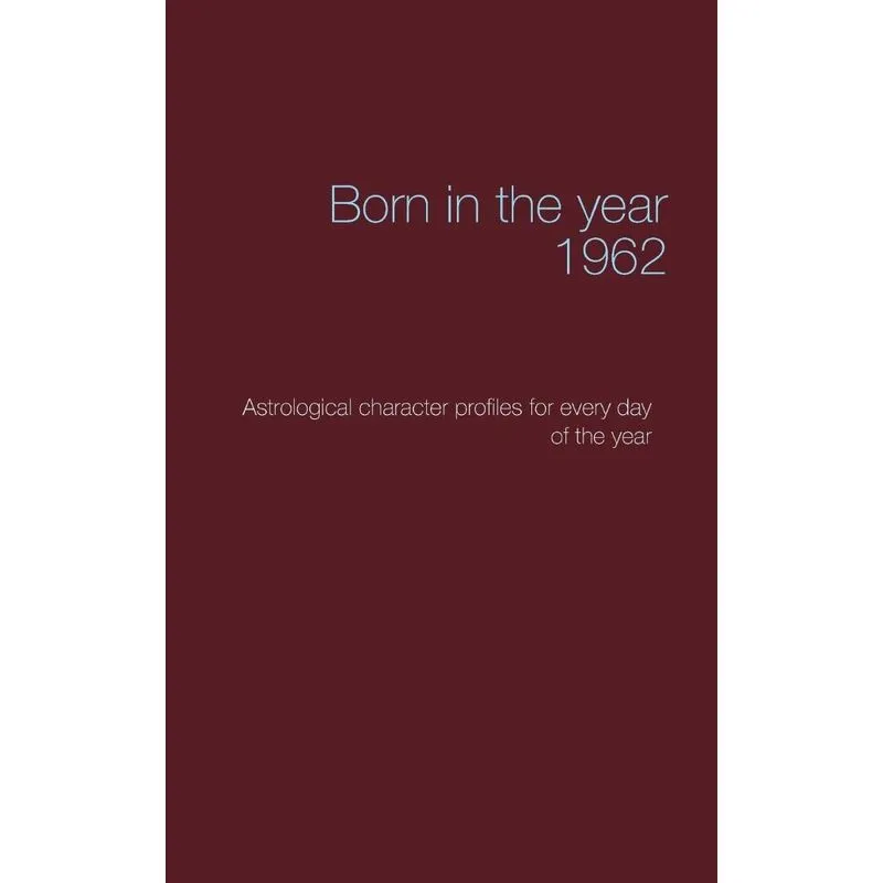 Born in the year 1962