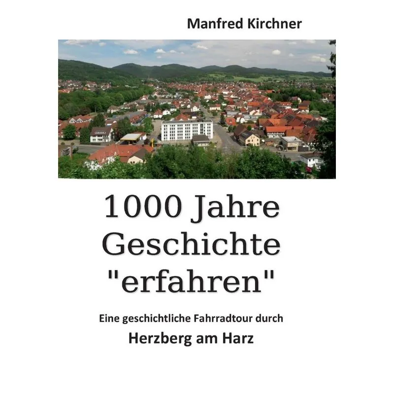 1000 Jahre Geschichte erfahren