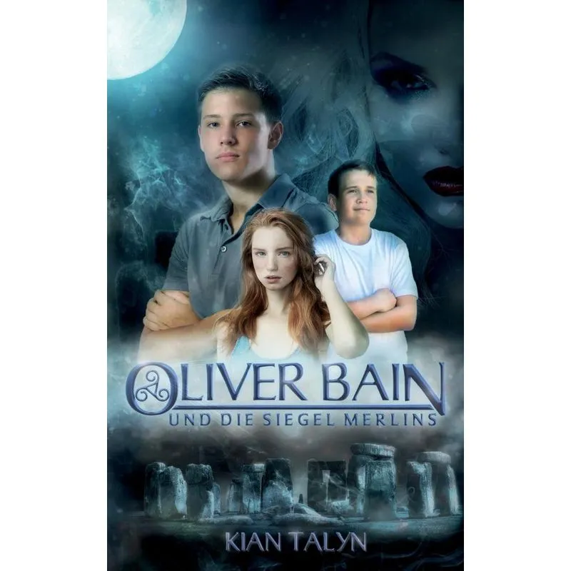 Oliver Bain und die Siegel Merlins