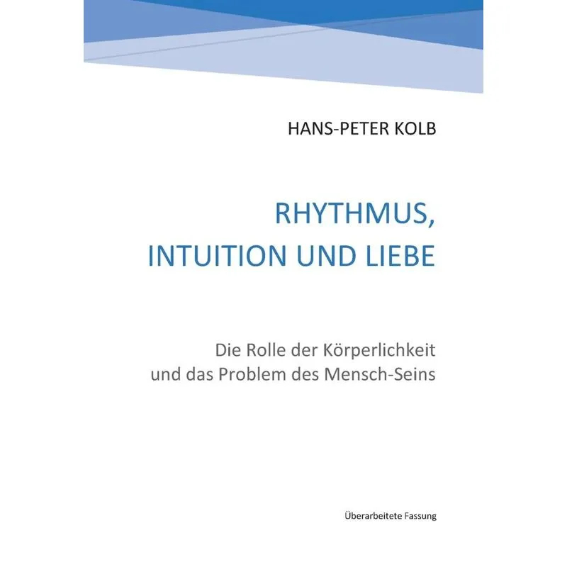 Rhythmus, Intuition und Liebe