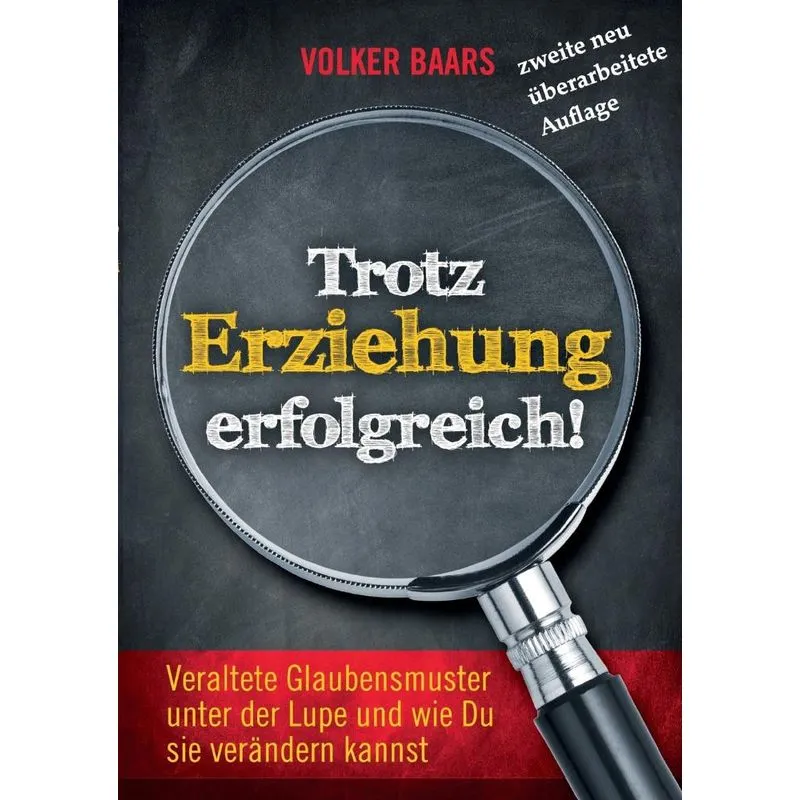 Trotz Erziehung erfolgreich