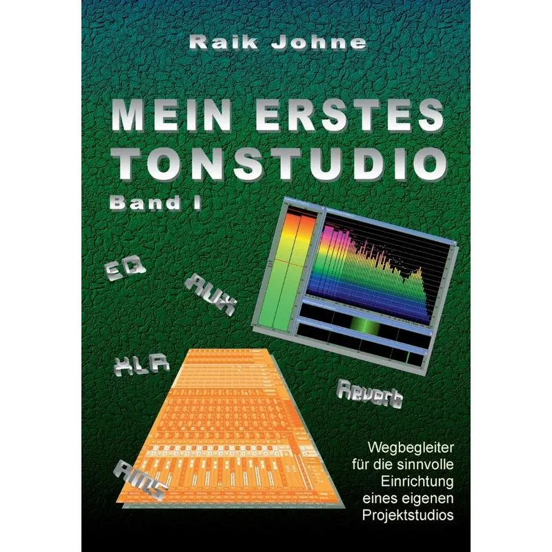 Mein erstes Tonstudio - Band I