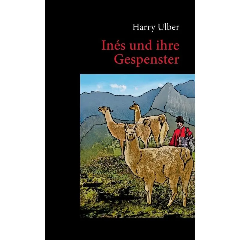 Inés und ihre Gespenster