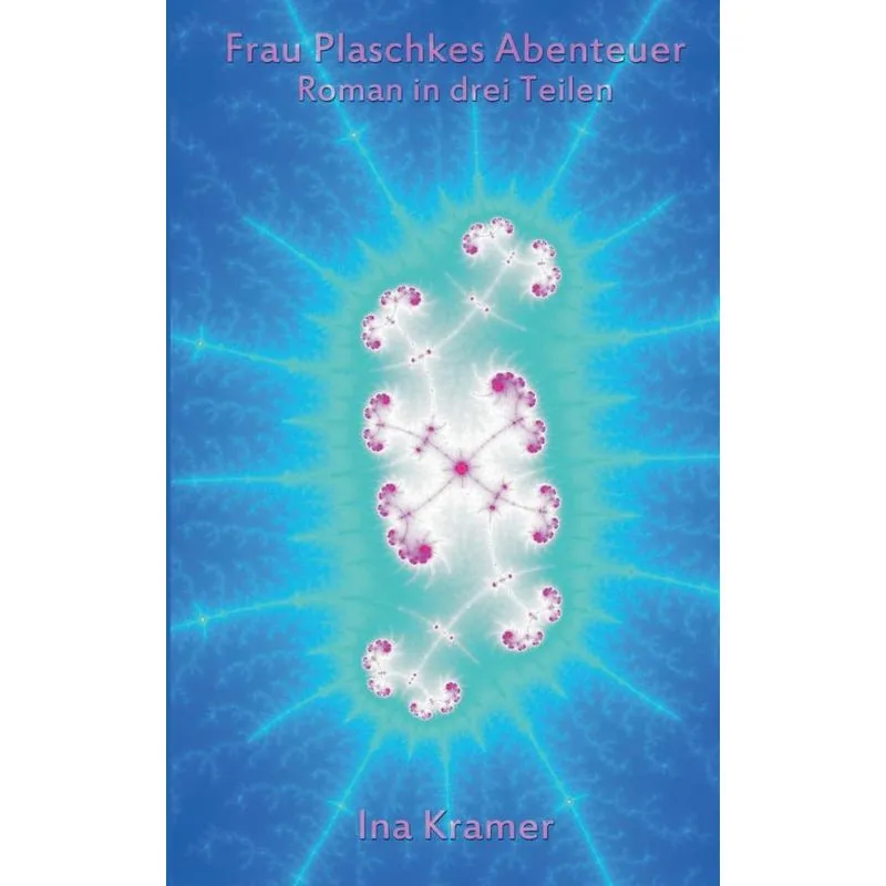 Frau Plaschkes Abenteuer