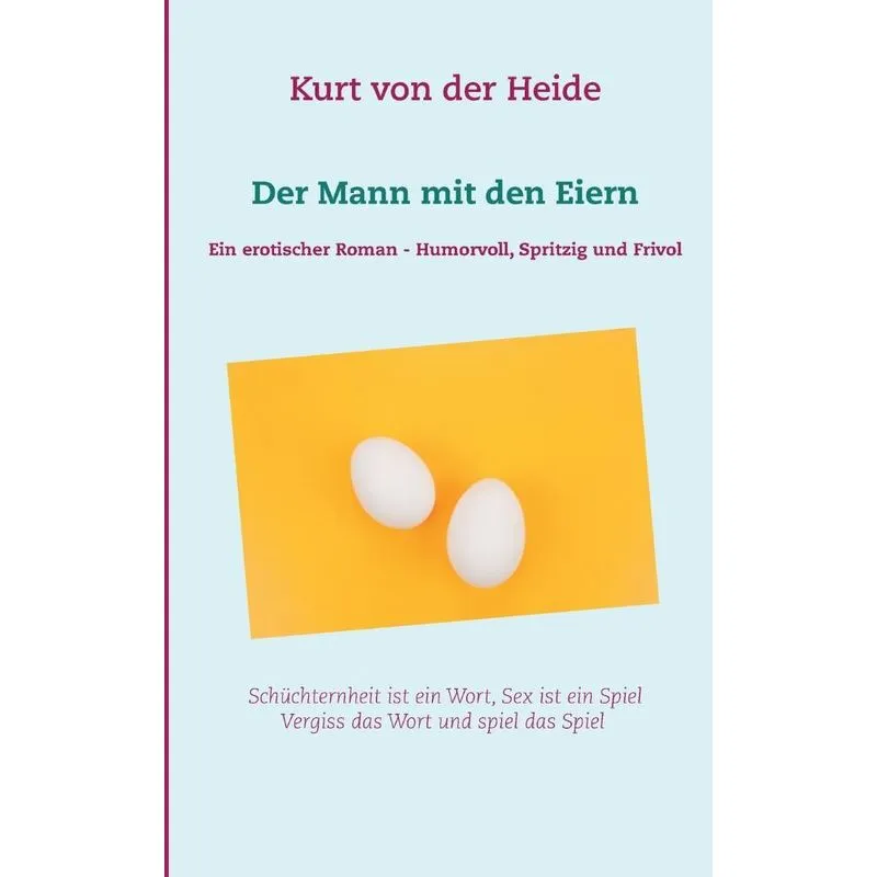 Der Mann mit den Eiern