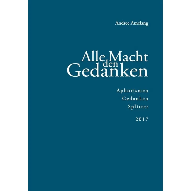 Alle Macht den Gedanken