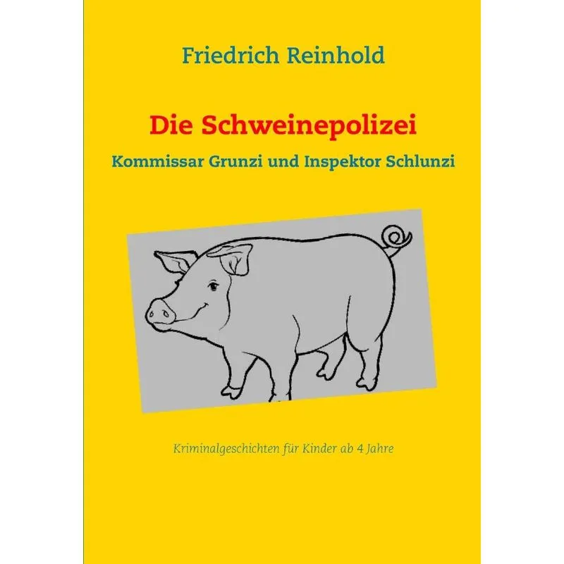 Die Schweinepolizei