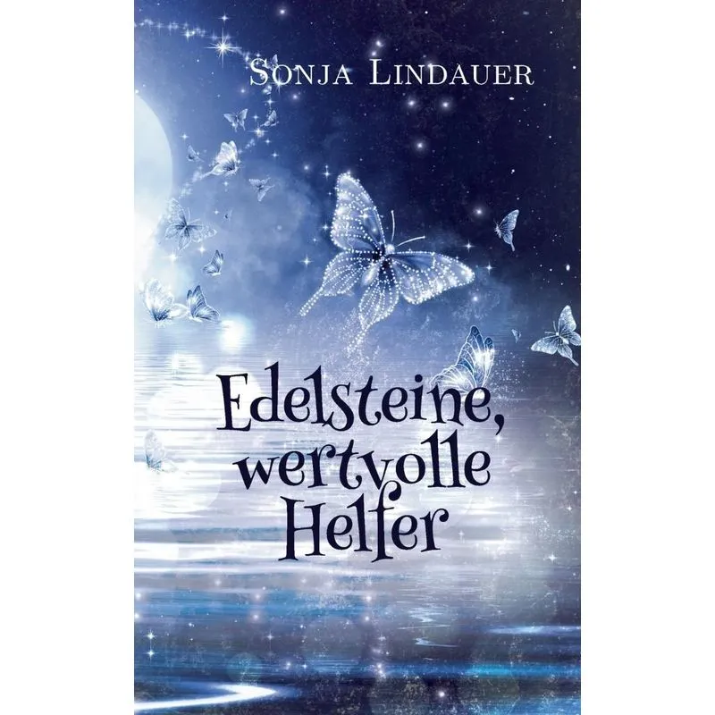 Edelsteine, wertvolle Helfer