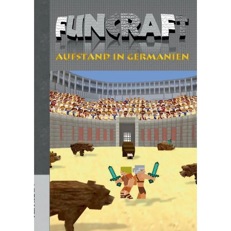 Funcraft - Aufstand in Germanien