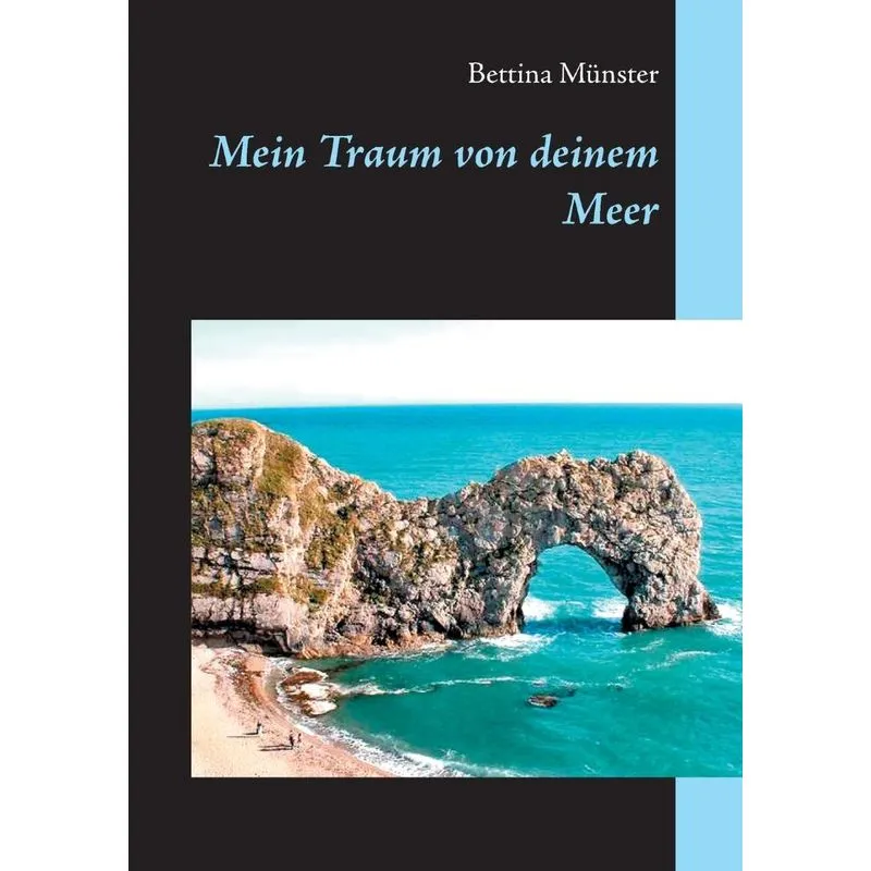 Mein Traum von deinem Meer