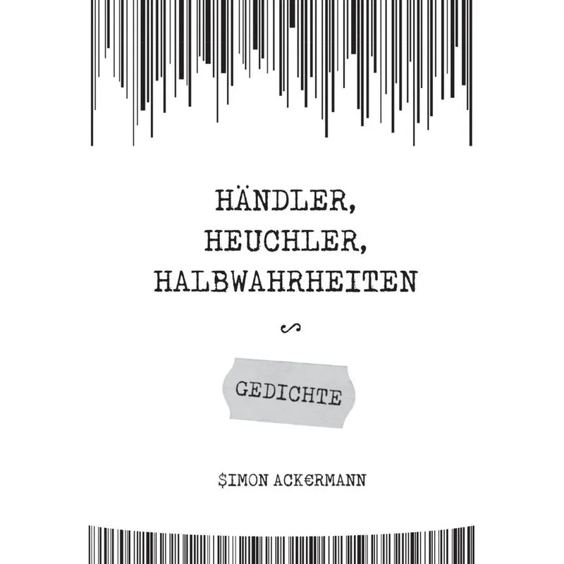 Händler, Heuchler, Halbwahrheiten