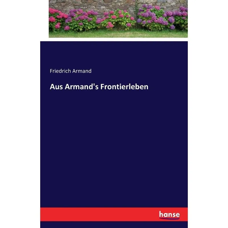Aus Armands Frontierleben