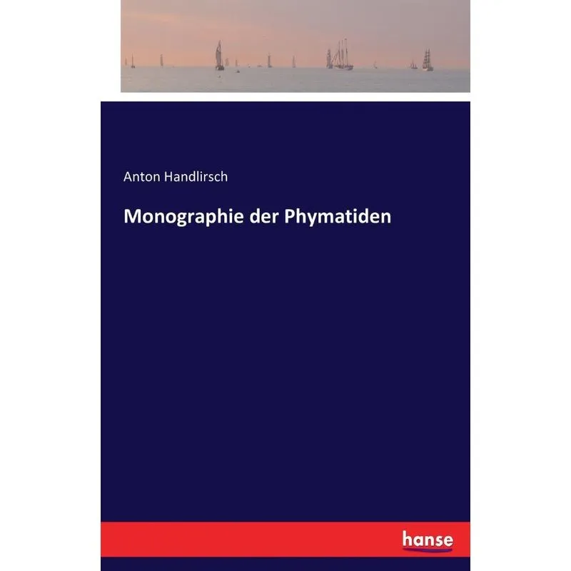Monographie der Phymatiden