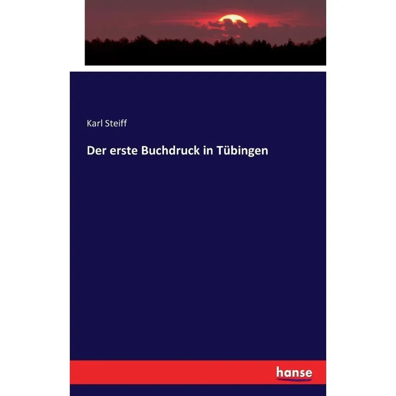 Der erste Buchdruck in Tübingen