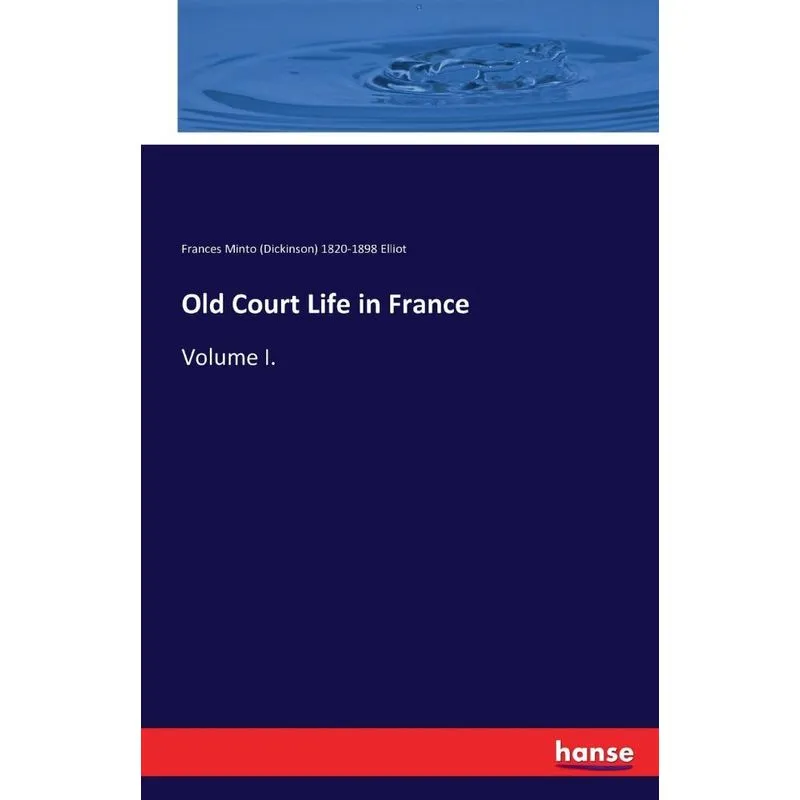 Old Court Life in France
