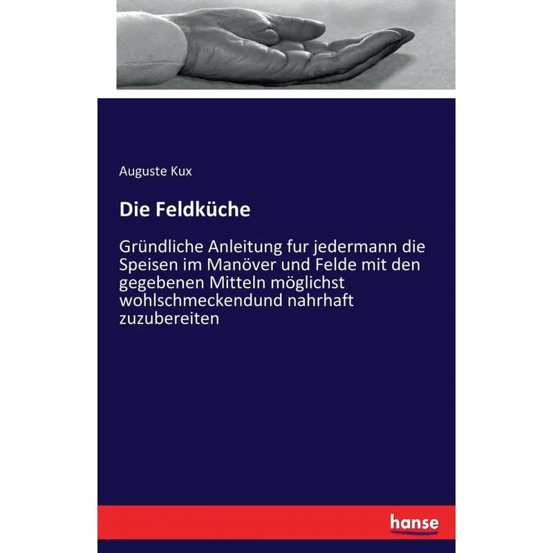 Die Feldküche