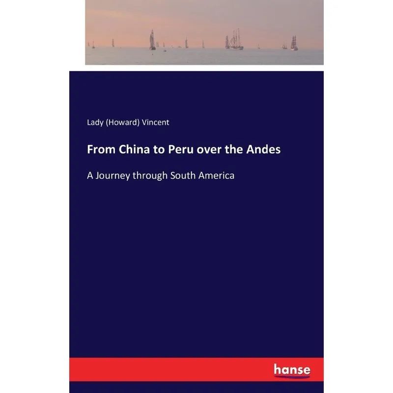 From China to Peru over the Andes