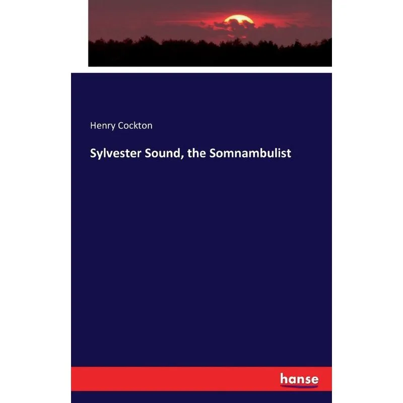 Sylvester Sound, the Somnambulist