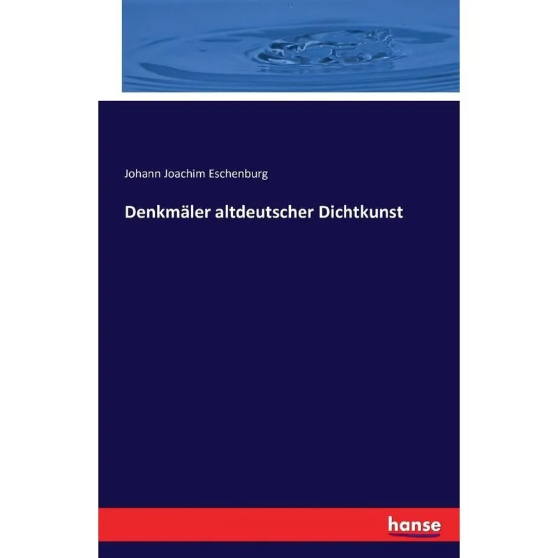 Denkmäler altdeutscher Dichtkunst