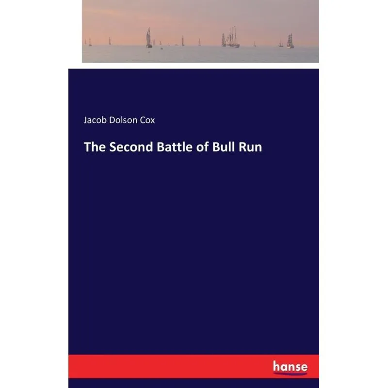 The Second Battle of Bull Run