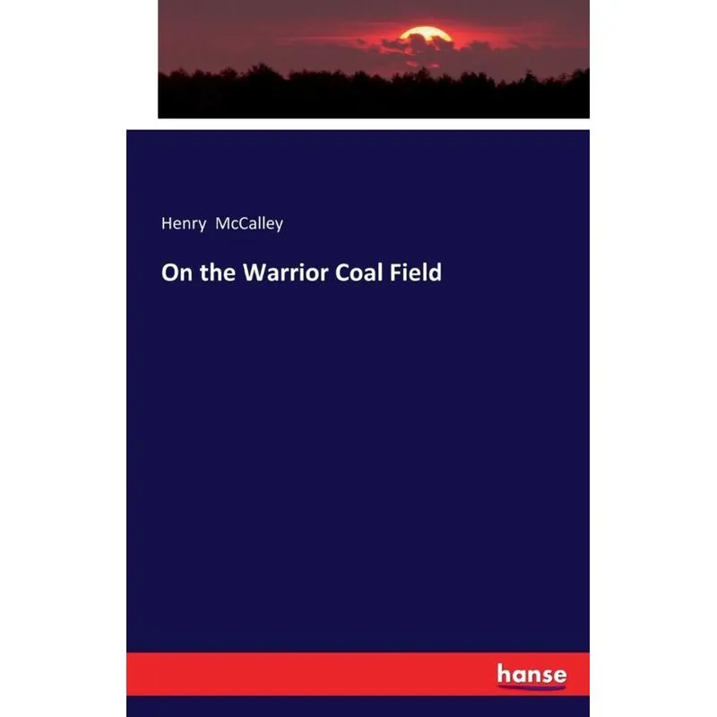 On the Warrior Coal Field