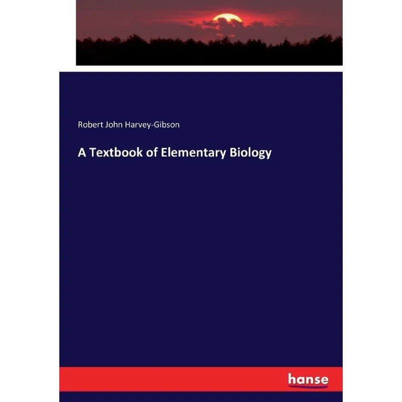 A Textbook of Elementary Biology