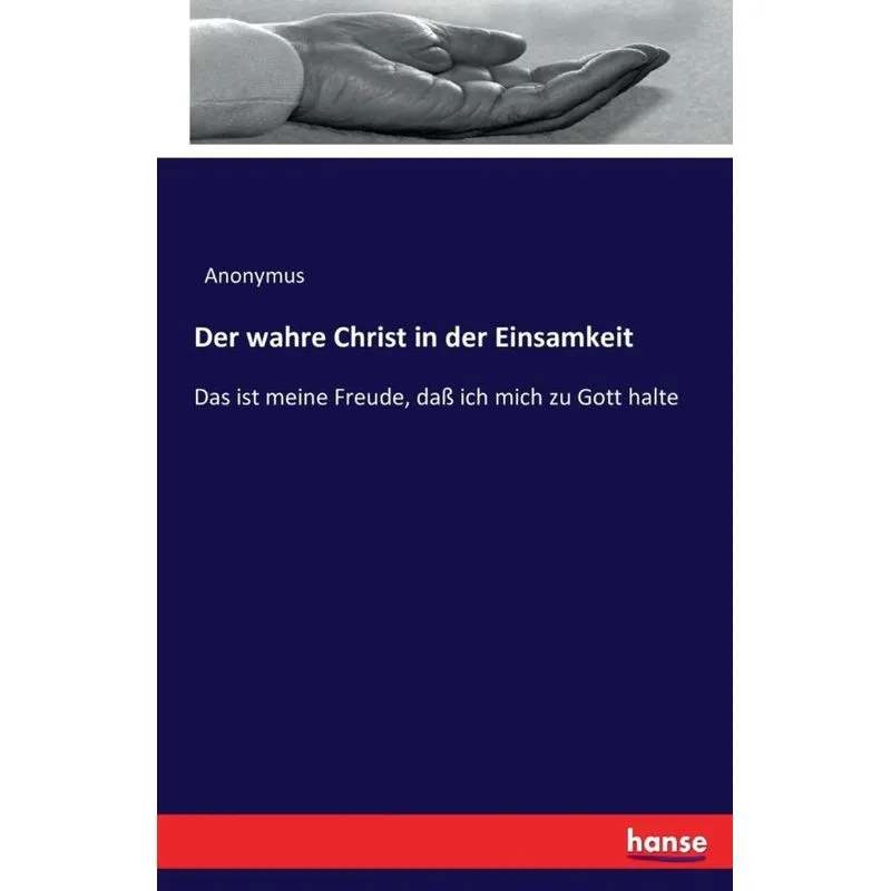 Der wahre Christ in der Einsamkeit