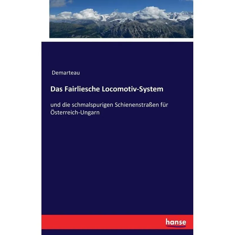 Das Fairliesche Locomotiv-System