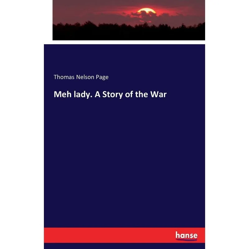 Meh lady. A Story of the War