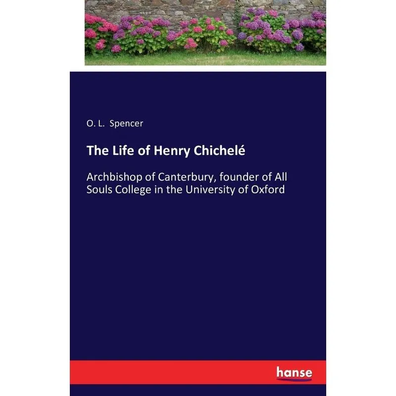 The Life of Henry Chichelé